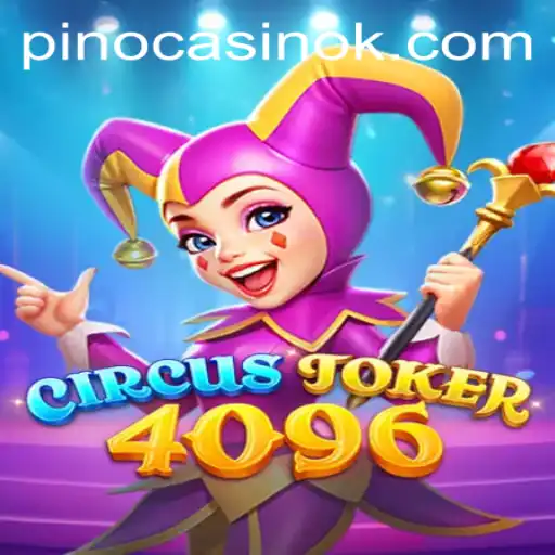 Explore the Exciting World of CircusJoker4096 and the Thrill of 36H