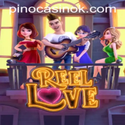 Discover the World of ReelLove: An Exciting Gaming Experience